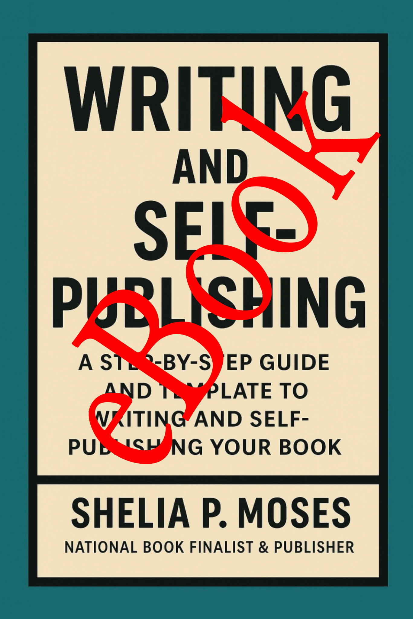 E BOOK Pre Order Writing and Self- Publishing RELEASE DATE JUNE 15, 2025