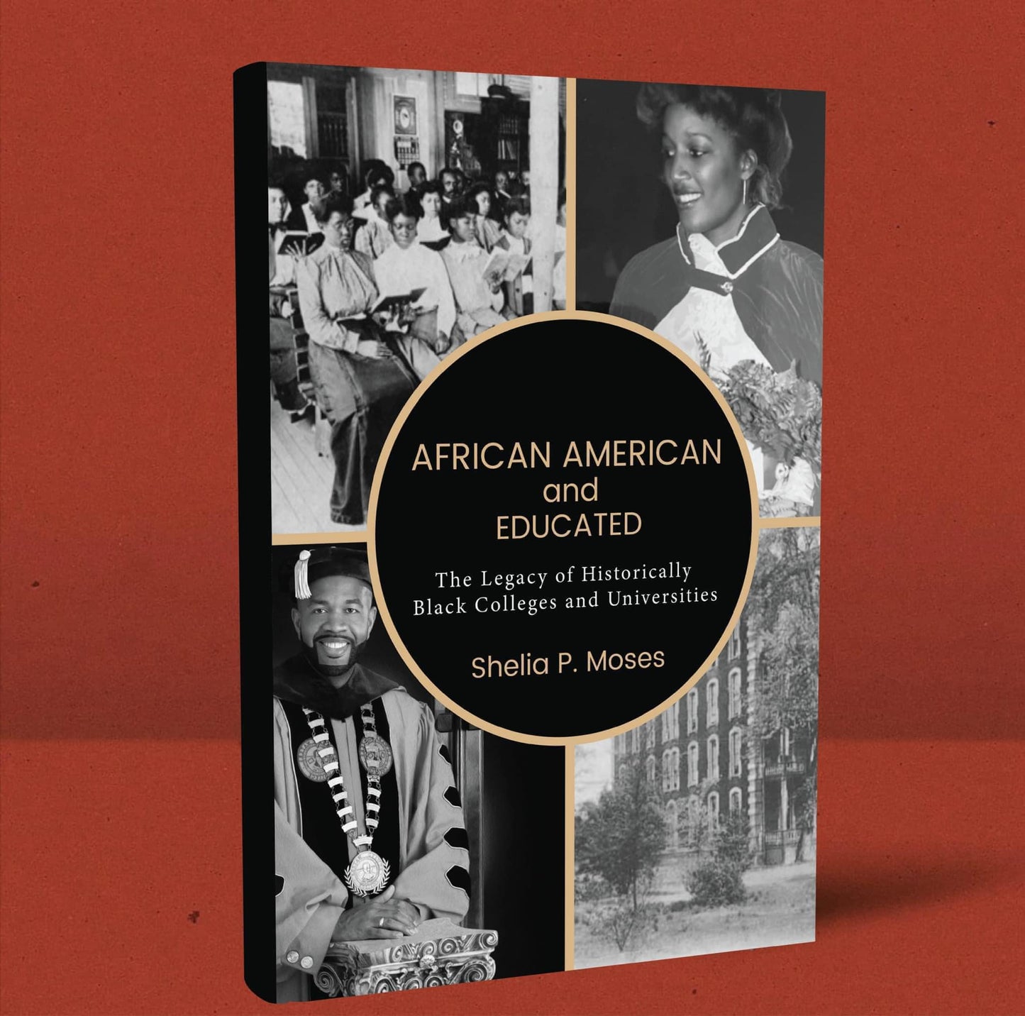HARDBACK COFFEE African American and Educated:The Legacy of Historically Black Colleges and Universities