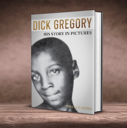 PRE 0RDER AT 25% OFF ON OCTOBER 12 ONLY  release date  JUNE 2026--- DICK GREGORY: HIS STORY IN PICTURES