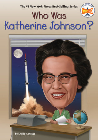 WHO WAS KATHERINE JOHNSON?