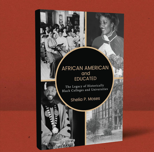 HARDBACK COFFEE  African American and Educated:The Legacy of Historically Black Colleges and Universities