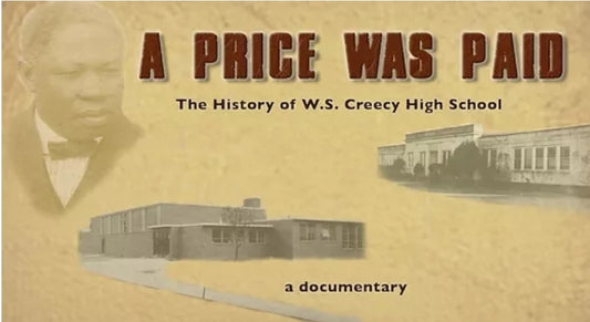 FREE- $5.00 IS FOR SHIPPING AND HANDLING A Price Was Paid, The History of W.S. Creecy High School - DVD